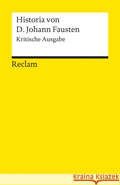 Historia von D. Johann Fausten, Krit. Ausg. : Text des Druckes von 1587. Mit d. Zusatz Texten d. Wolfenbütteler Handschrift u. d. zeitgenöss. Drucke