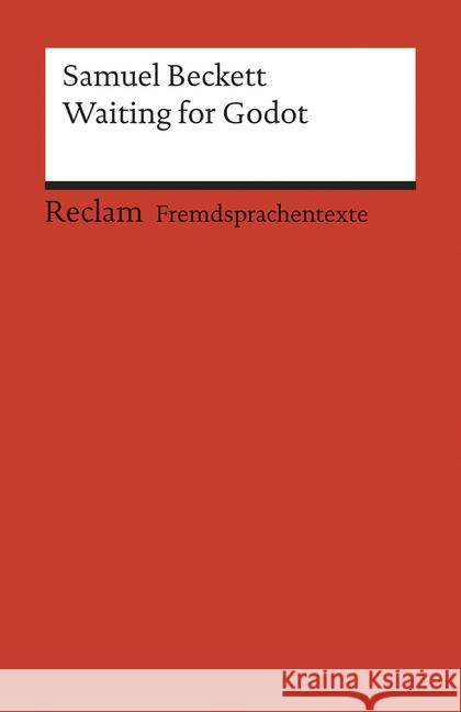 Waiting for Godot : A Tragicomedy in Two Acts. Englischer Text mit deutschen Worterklärungen. B2 (GER)