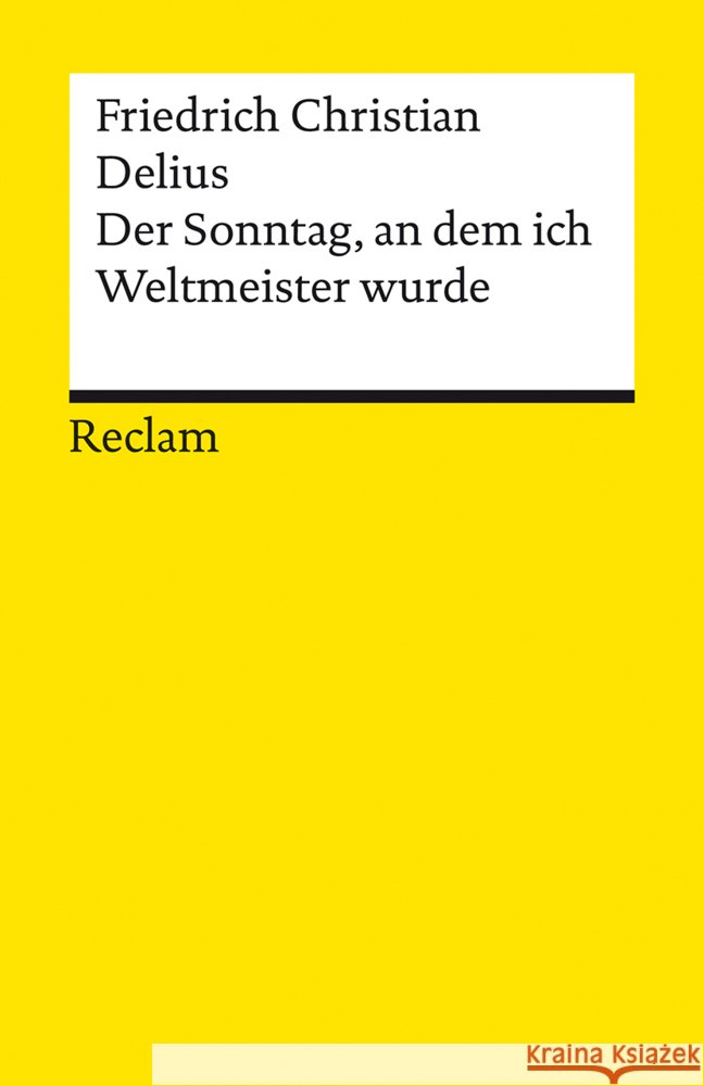 Der Sonntag, an dem ich Weltmeister wurde. Erzählung