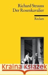Der Rosenkavalier : Komödie für Musik in drei Aufzügen von Hugo von Hofmannsthal. Textausgabe