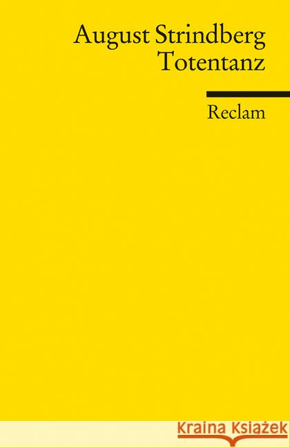 Totentanz : Drama in zwei Teilen. Nachw. v. Joachim Grage