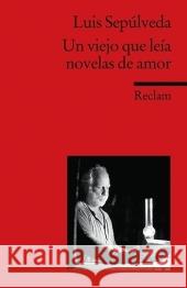 Un viejo que leía novelas de amor : Spanischer Text mit deutschen Worterklärungen. B2 (GER)