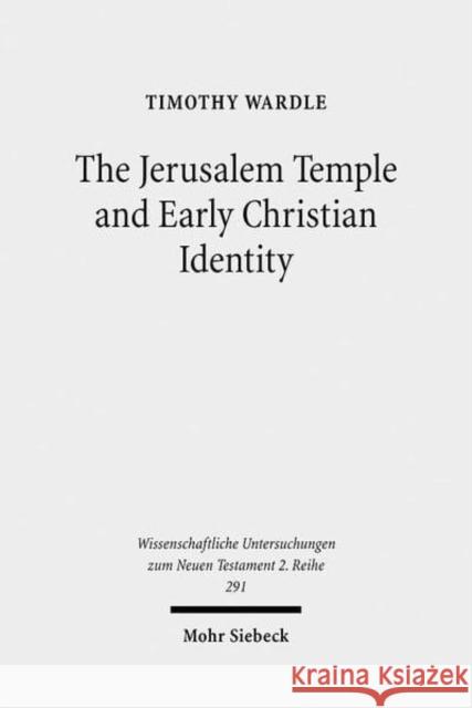 The Jerusalem Temple and Early Christian Identity