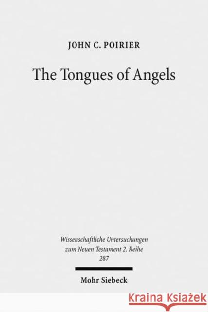 The Tongues of Angels: The Concept of Angelic Languages in Classical Jewish and Christian Texts