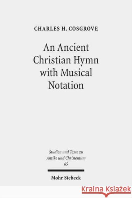 An N Ancient Christian Hymn with Musical Notation: Papyrus Oxyrhynchus 1786: Text and Commentary