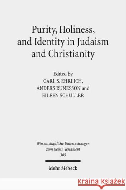 Purity, Holiness, and Identity in Judaism and Christianity: Essays in Memory of Susan Haber