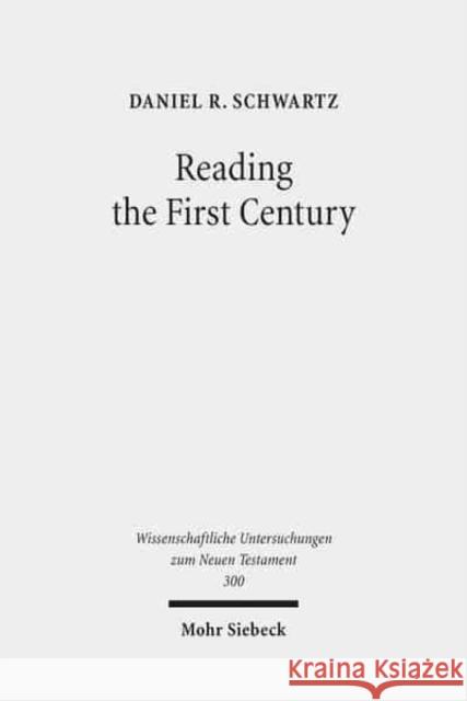 Reading the First Century: On Reading Josephus and Studying Jewish History of the First Century