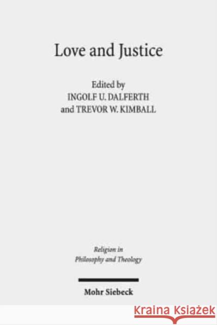 Love and Justice: Consonance or Dissonance? Claremont Studies in the Philosophy of Religion, Conference 2016
