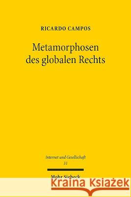 Metamorphosen Des Globalen Rechts: Vom Ius Publicum Europaeum Zum Ius Digitalis