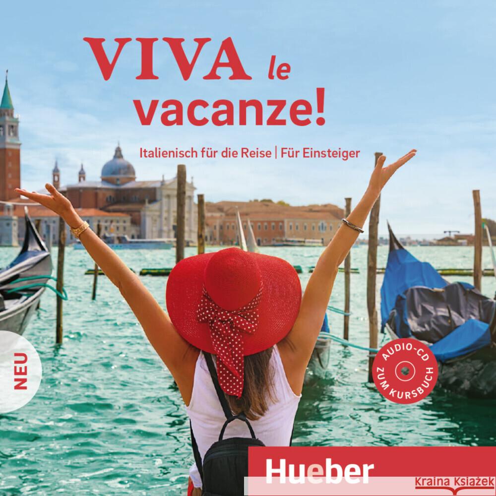 Viva le vacanze! Neu, 1 Audio-CD : Italienisch für die Reise - Für Einsteiger