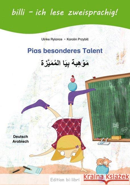 Pias besonderes Talent, Deutsch-Arabisch : Kinderbuch Deutsch-Arabisch mit Leserätsel