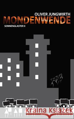 Mondenwende: Sonnenglaster II