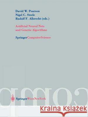 Artificial Neural Nets and Genetic Algorithms: Proceedings of the International Conference in Roanne, France, 2003