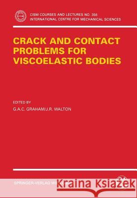 Crack and Contact Problems for Viscoelastic Bodies