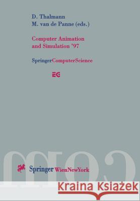 Computer Animation and Simulation '97: Proceedings of the Eurographics Workshop in Budapest, Hungary, September 2-3, 1997