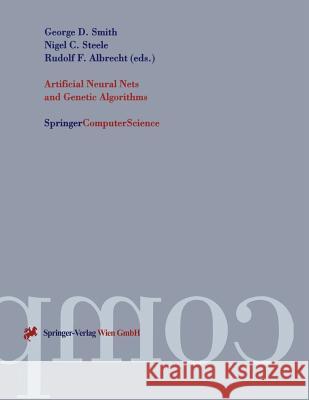 Artificial Neural Nets and Genetic Algorithms: Proceedings of the International Conference in Norwich, U.K., 1997