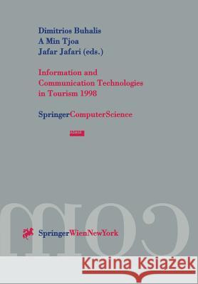 Information and Communication Technologies in Tourism 1998: Proceedings of the International Conference in Istanbul, Turkey, 1998