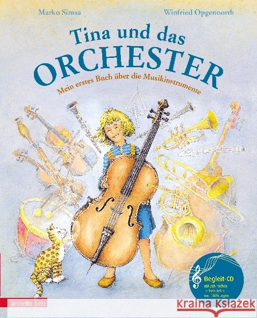 Tina und das Orchester, m. CD-Audio : Mein erstes Buch über die Musikinstrumente