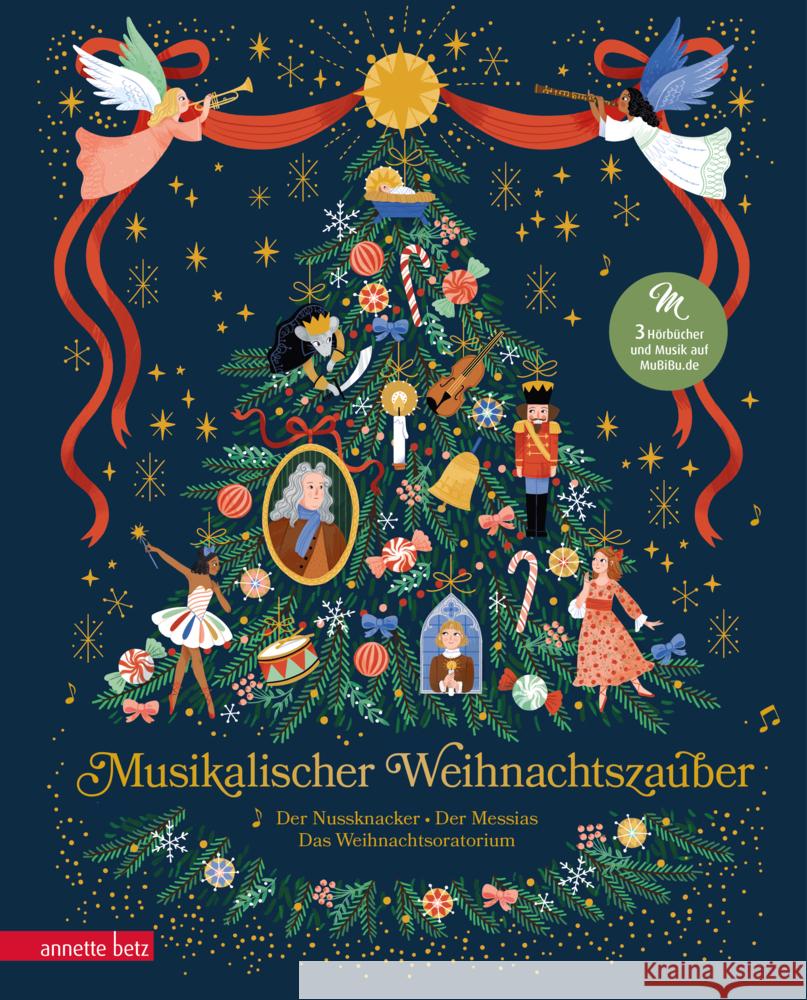 Musikalischer Weihnachtszauber (Das musikalische Bilderbuch zum Streamen) - Drei musikalische Weihnachtsklassiker in einem Band - das perfekte Geschenk für die Weihnachtszeit