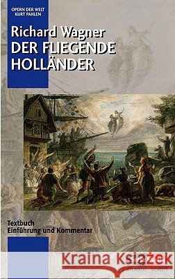 Der Fliegende Hollander: Libretto (German)