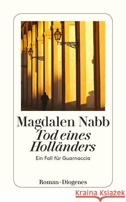 Tod eines Holländers : Guarnaccias zweiter Fall. Roman. Deutsche Erstausgabe