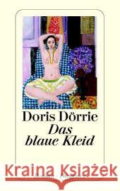 Das blaue Kleid : Ausgezeichnet mit dem Deutschen Bücherpreis, Kategorie Deutsche Belletristik 2003. Roman