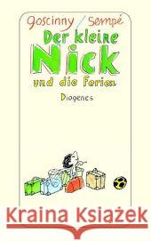 Der kleine Nick und die Ferien : Siebzehn prima Geschichten vom kleinen Nick und seinen Freunden