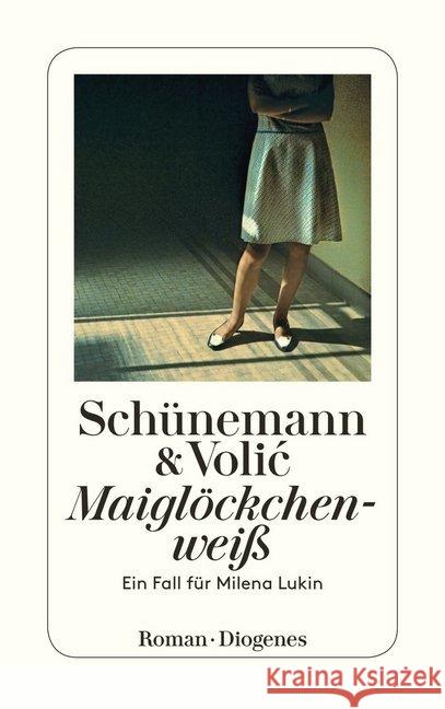 Maiglöckchenweiß : Ein Fall für Milena Lukin. Roman