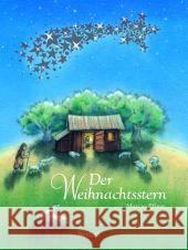 Der Weihnachtsstern : Bilderbuch. Mit Hörbuch HörFux Inside! MP 3 zum Herunterladen, Zugangscode im Buch