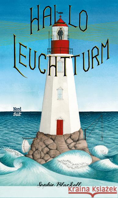 Hallo, Leuchtturm! : Bilderbuch