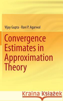 Convergence Estimates in Approximation Theory