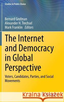 The Internet and Democracy in Global Perspective: Voters, Candidates, Parties, and Social Movements