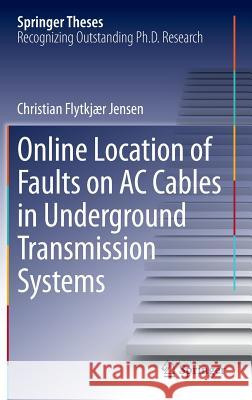 Online Location of Faults on AC Cables in Underground Transmission Systems