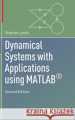 Dynamical Systems with Applications Using Matlab(r)