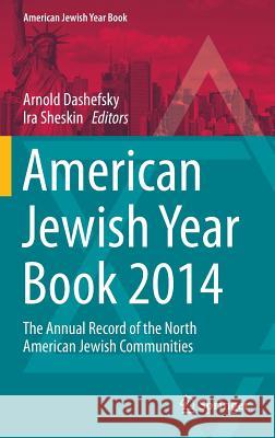 American Jewish Year Book 2014: The Annual Record of the North American Jewish Communities