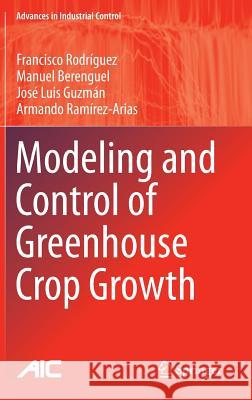 Modeling and Control of Greenhouse Crop Growth