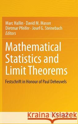 Mathematical Statistics and Limit Theorems: Festschrift in Honour of Paul Deheuvels
