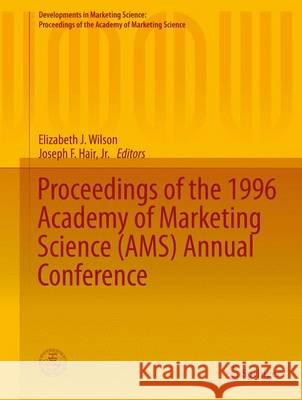 Proceedings of the 1996 Academy of Marketing Science (Ams) Annual Conference