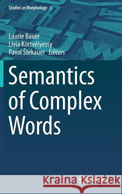 Semantics of Complex Words