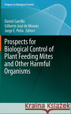 Prospects for Biological Control of Plant Feeding Mites and Other Harmful Organisms