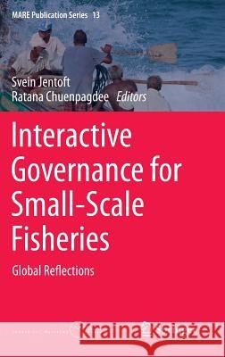 Interactive Governance for Small-Scale Fisheries: Global Reflections