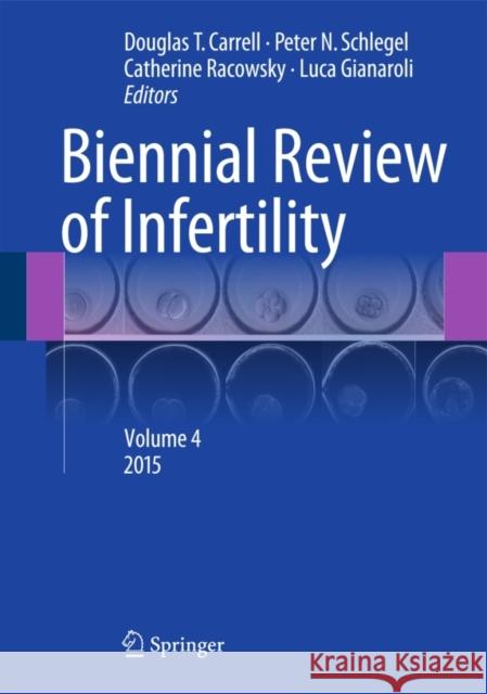 Biennial Review of Infertility: Volume 4