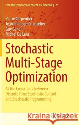 Stochastic Multi-Stage Optimization: At the Crossroads Between Discrete Time Stochastic Control and Stochastic Programming