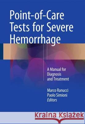 Point-Of-Care Tests for Severe Hemorrhage: A Manual for Diagnosis and Treatment