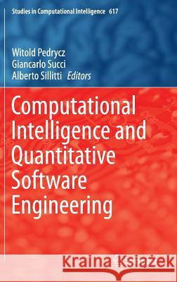 Computational Intelligence and Quantitative Software Engineering