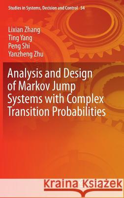 Analysis and Design of Markov Jump Systems with Complex Transition Probabilities