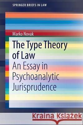 The Type Theory of Law: An Essay in Psychoanalytic Jurisprudence