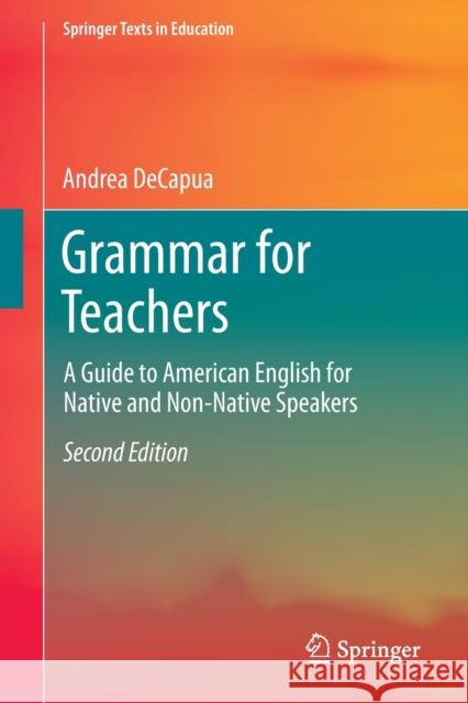 Grammar for Teachers: A Guide to American English for Native and Non-Native Speakers