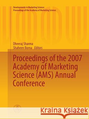 Proceedings of the 2007 Academy of Marketing Science (Ams) Annual Conference