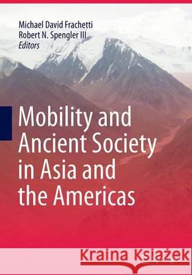 Mobility and Ancient Society in Asia and the Americas